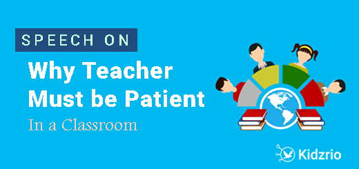 Why Teacher Must be Patient in a Classroom