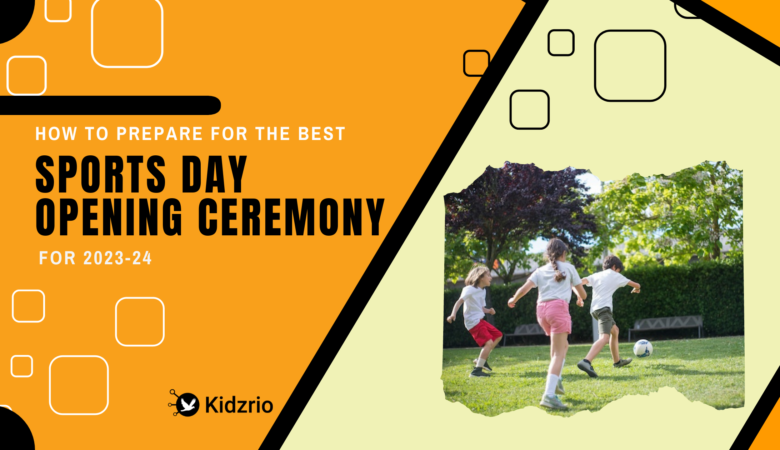 How to Prepare for the Best Sports Day Opening Ceremony for 2023-24 [Script]