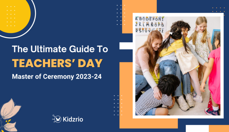 The Ultimate Guide to Teachers’ Day Masters of Ceremony 2023-24