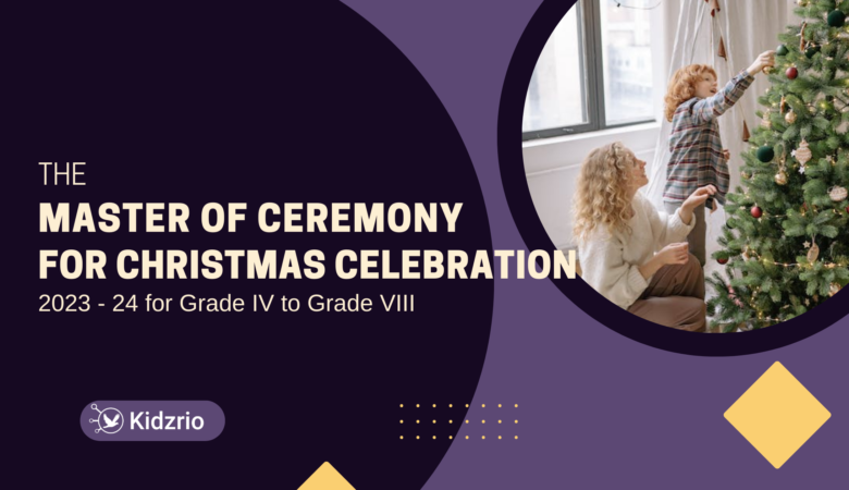 The Best Master of Ceremony for Christmas Celebration 2023-24 for Grade IV to Grade VIII (Template)